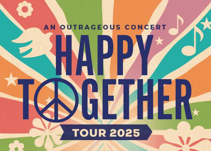The Happy Together Tour 2025 Riverside Casino & Golf Resort®